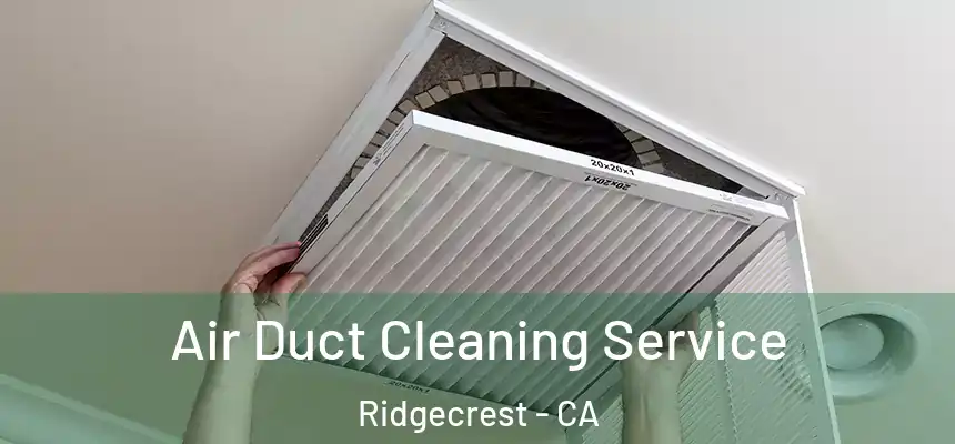 Air Duct Cleaning Service Ridgecrest - CA
