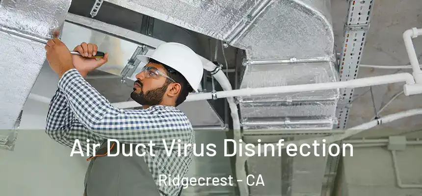 Air Duct Virus Disinfection Ridgecrest - CA