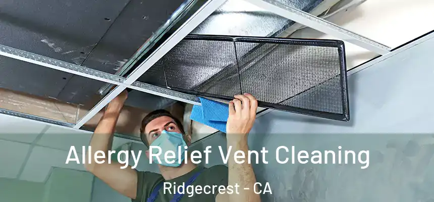  Allergy Relief Vent Cleaning Ridgecrest - CA