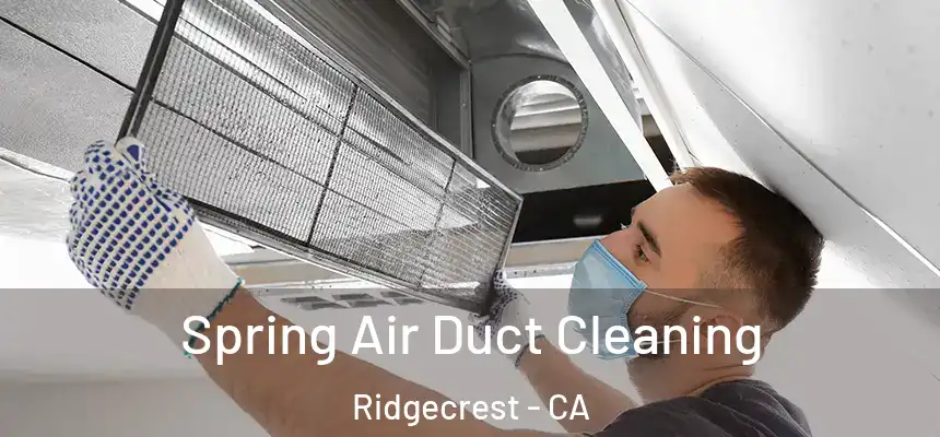  Spring Air Duct Cleaning Ridgecrest - CA